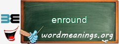 WordMeaning blackboard for enround